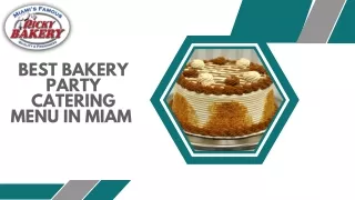 Best Bakery Party Catering Menu in Miami
