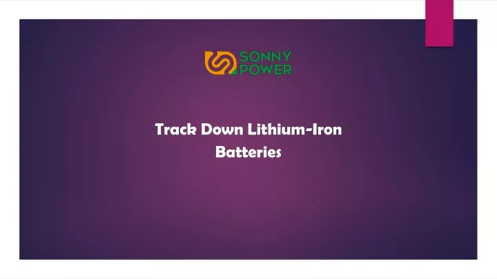 track down lithium iron batteries