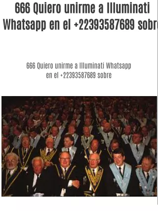 666 Quiero unirme a Illuminati Whatsapp en el  22393587689 sobre