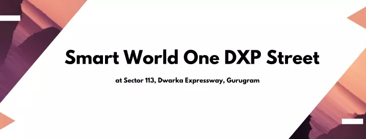 smart world one dxp street