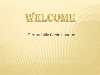 dermafollic clinic london