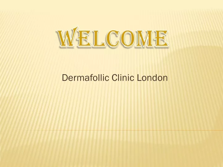 dermafollic clinic london