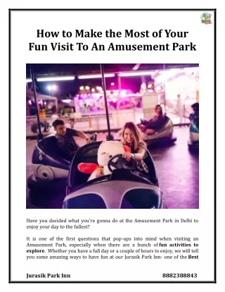 how to make the most of your fun visit