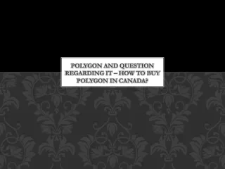 polygon and question regarding it how to buy polygon in canada