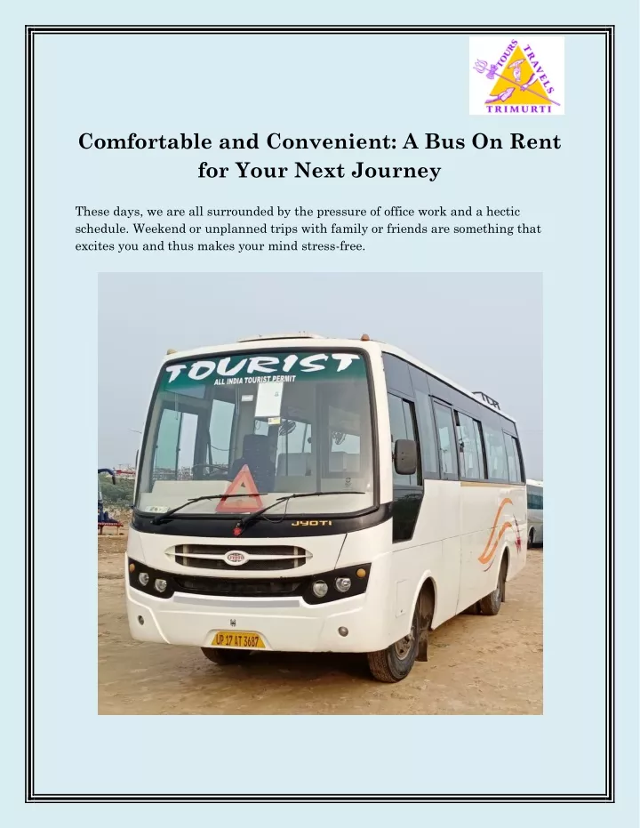 comfortable and convenient a bus on rent for your