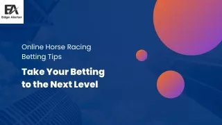 Online Horse Racing Betting Tips – Take Your Betting to the Next Level