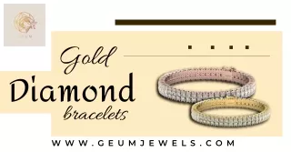 Looking For gold diamond bracelets for Women Visit Us At Geum Jewels!