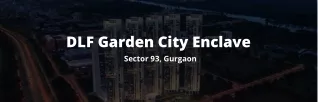 DLF Garden City Enclave Gurgaon- E Brochure