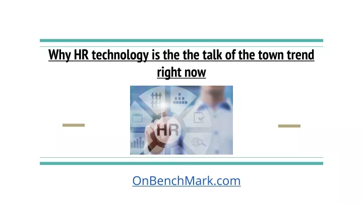 why hr technology is the the talk of the town trend right now