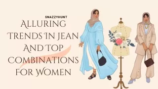 Alluring Trends In Jean And Top Combinations For Women