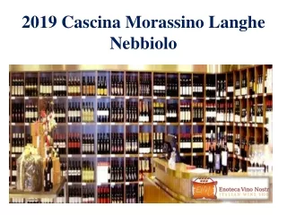 2019 Cascina Morassino Langhe Nebbiolo