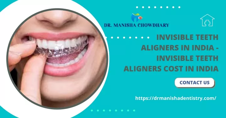 invisible teeth aligners in india invisible teeth