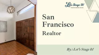 Hire The Reliable San Francisco Realtor