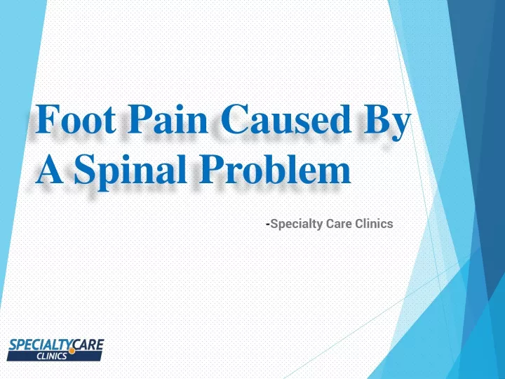 foot pain caused by a spinal problem