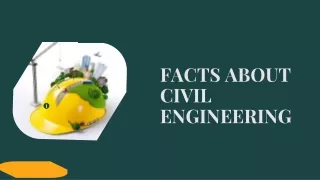 Facts about civil engineering