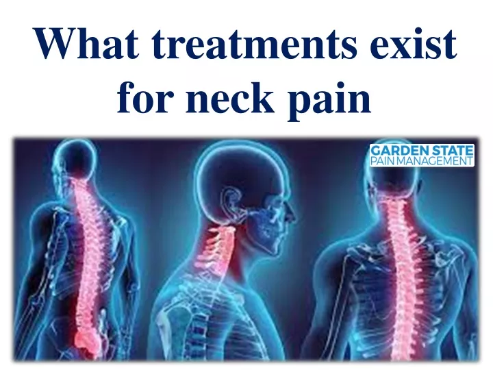 what treatments exist for neck pain