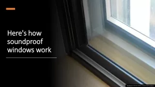here s how soundproof windows work