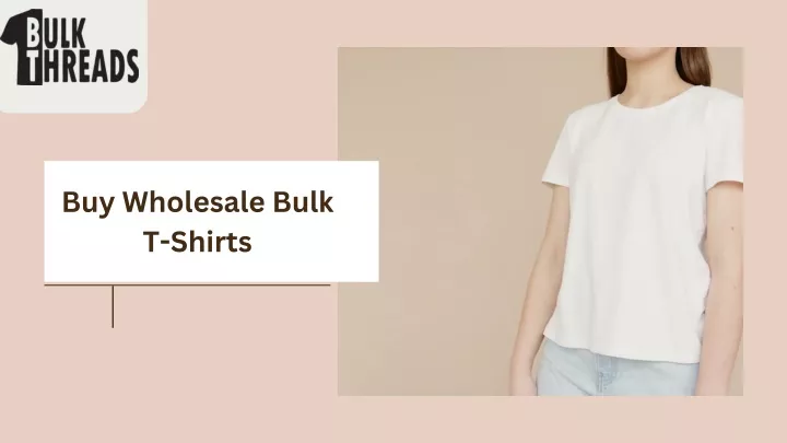 buy wholesale bulk t shirts