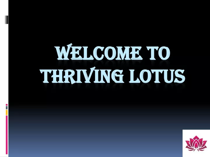 welcome to thriving lotus