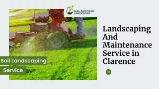 Landscaping And Maintenance Service in Clarence.