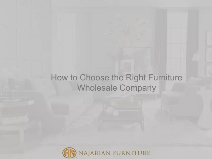 how to choose the right furniture wholesale