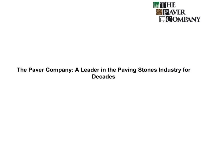 the paver company a leader in the paving stones