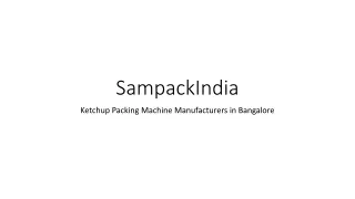 Ketchup Packing Machine Manufacturers in Bangalore