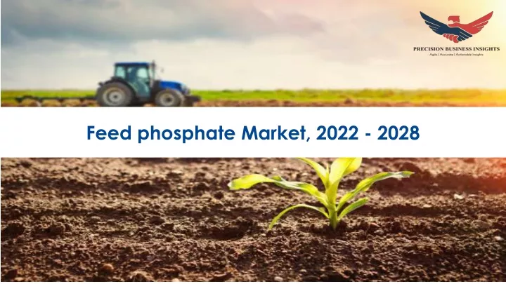 feed phosphate market 2022 2028