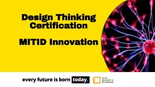 Design Thinking Certification - MIT ID Innovation