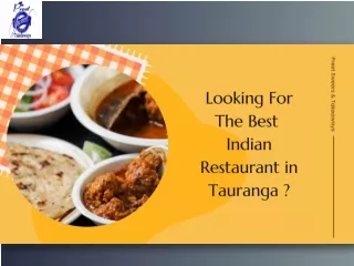 Looking For The Best Indian Restaurant in Taurnaga ?