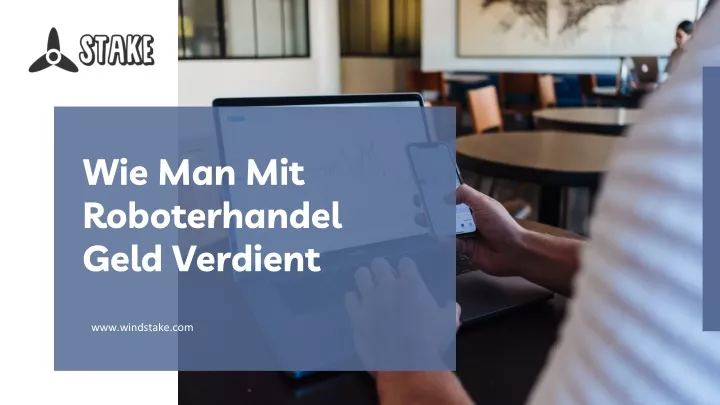 wie man mit roboterhandel geld verdient