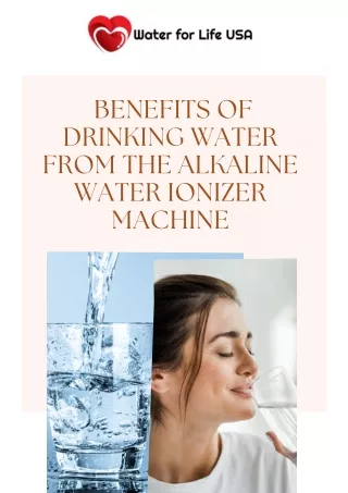 Benefits of Drinking Water from the Alkaline Water Ionizer Machine