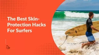 The Best Skin-Protection Hacks For Surfers