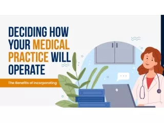 Deciding How Your Medical Practice Will Operate: The Benefits of Incorporating