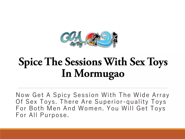 spice the sessions with sex toys in mormugao