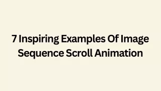 7 Inspiring Examples Of Image Sequence Scroll Animation