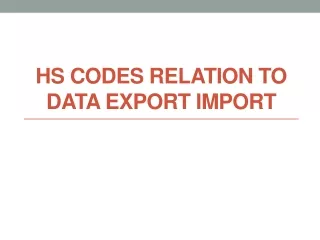 HS Codes relation to Data Export Import