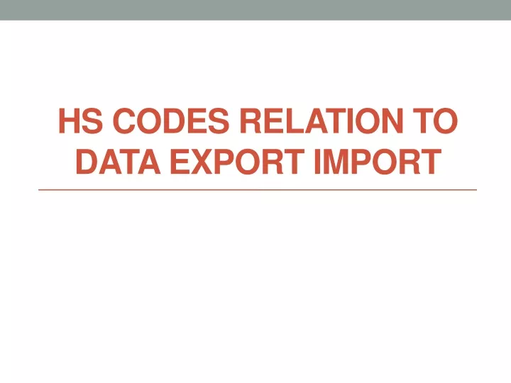hs codes relation to data export import