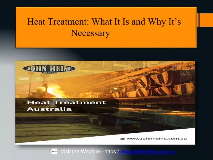 PPT - Heat Treatment: What It Is And Why It’s Necessary PowerPoint ...