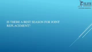 Is there a best season for joint replacement