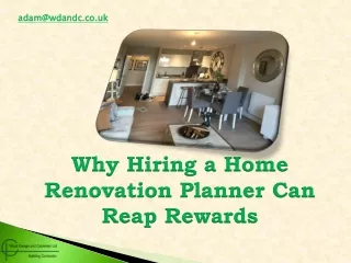 Why Hiring a Home Renovation Planner Can Reap Rewards