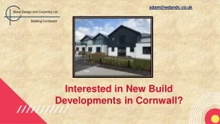 Interested in New Build Developments in Cornwall
