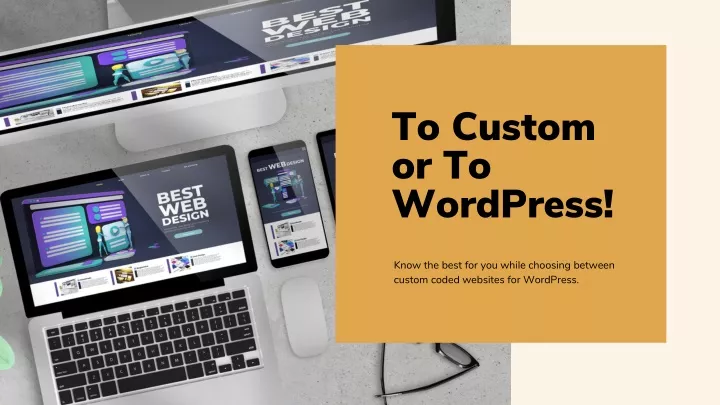 to custom or to wordpress