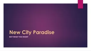 New City Paradise