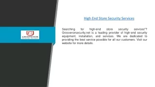 High End Store Security Services | Grosvenorsecurity.net