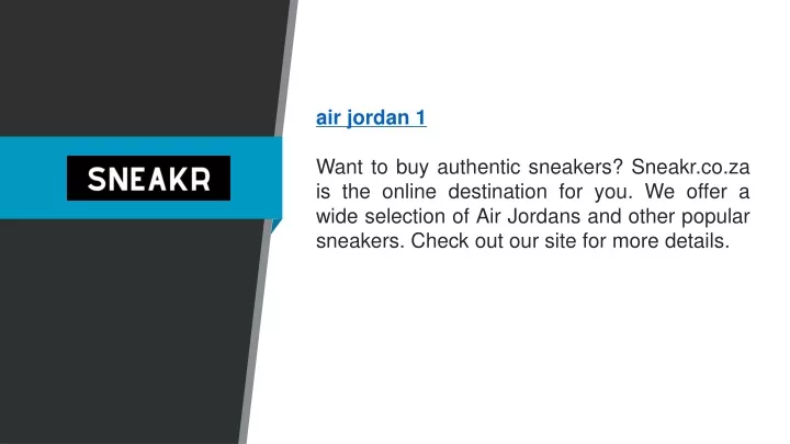 air jordan 1 want to buy authentic sneakers