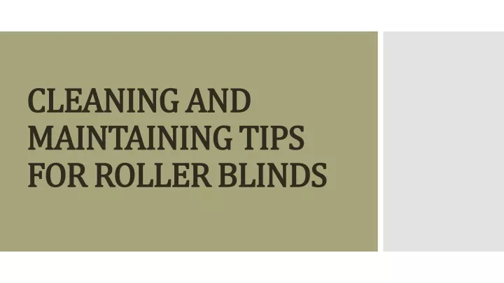 cleaning and maintaining tips for roller blinds