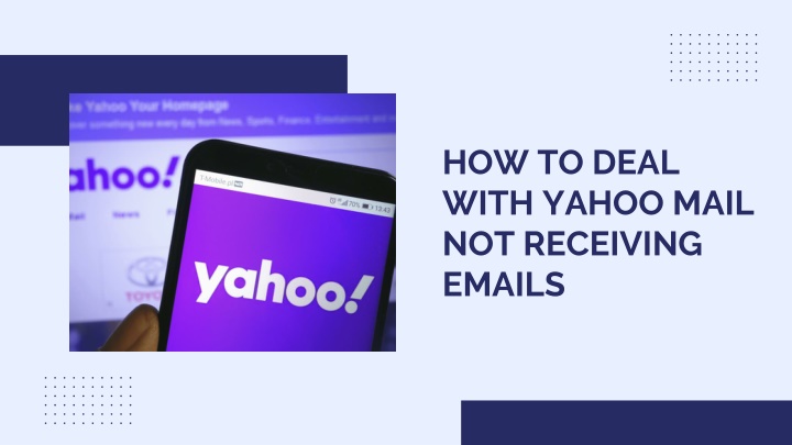 how to deal with yahoo mail not receiving emails