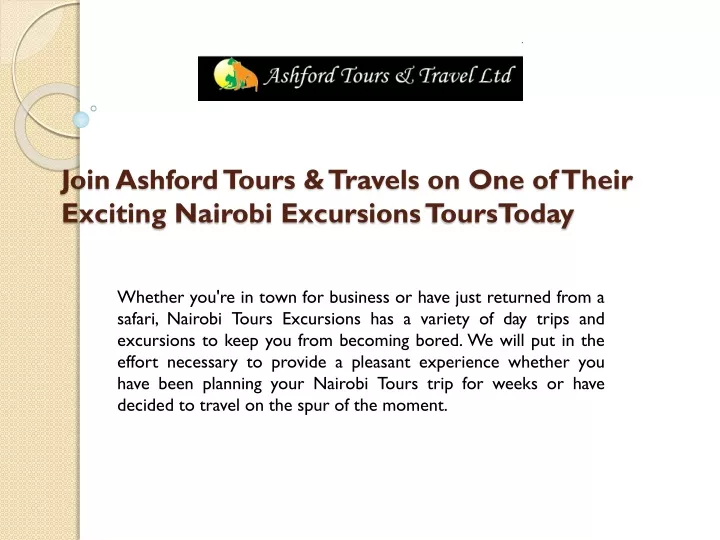 join ashford tours travels on one of their exciting nairobi excursions tourstoday