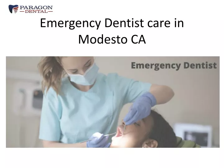 emergency dentist care in modesto ca